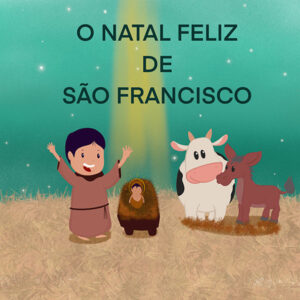 O Natal feliz de São Francisco