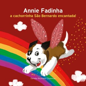 Annie Fadinha: A cachorrinha São Bernardo encantada