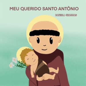 Meu querido Santo Antônio