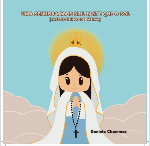 Uma Senhora mais brilhante que o Sol (Pastorzinhos de Fátima)